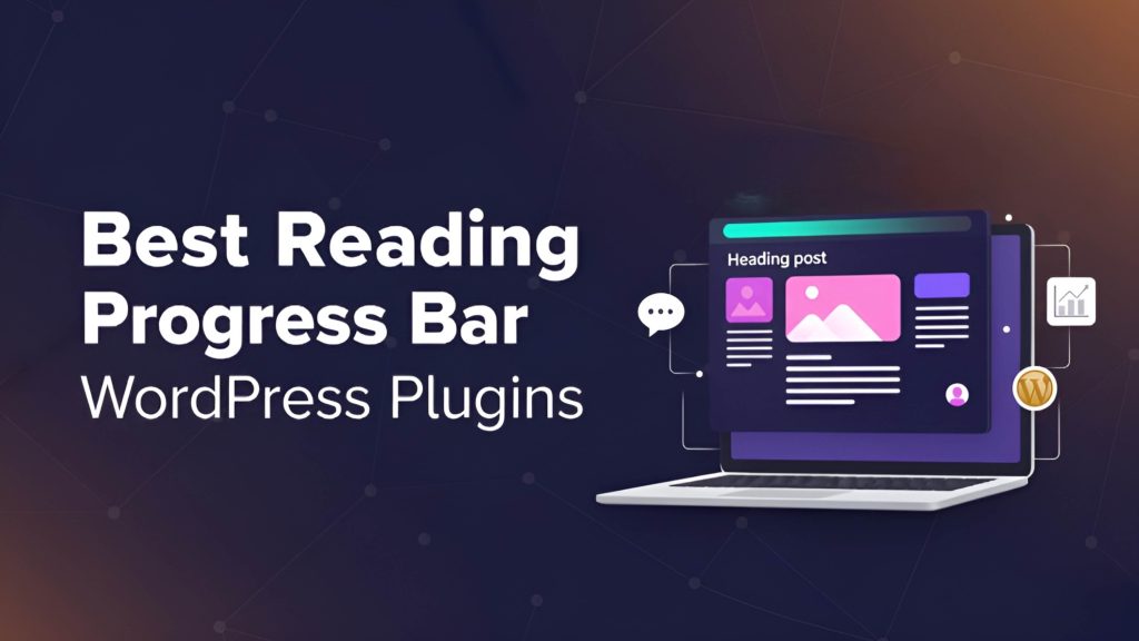 Best Reading Progress Bar WordPress Plugins