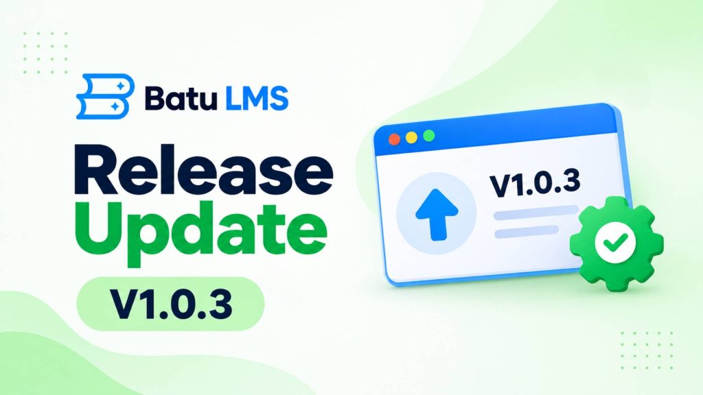 Batu LMS Release Update V1.0.3, Brainywp