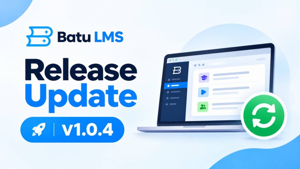 Batu LMS Release Update v1.0.4, Brainywp